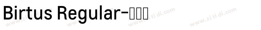 Birtus Regular字体转换